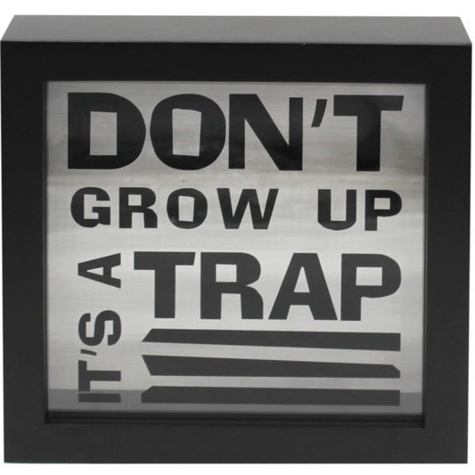 Don t Grow Up It s A Trap Decorative Hangable Wooden Sign