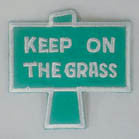 Wholesale KEEP ON THE GRASS 3 INCH PATCH (Sold by the piece or dozen ) -* CLOSEOUT AS LOW AS 75 CENTS EA