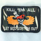 Buy KILL EM ALL 4 INCH MILITARY PATCH ( Sold by the piece or dozen *- CLOSEOUT AS LOW AS $1 EABulk Price