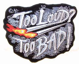 Wholesale TOO LOUD TOO BAD PATCH (Sold by the piece)