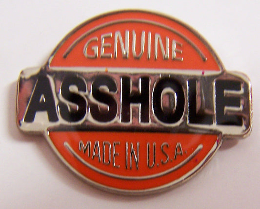Wholesale GENUINE ASSHOLE HAT / JACKET PIN (Sold by the  PIECE OR dozen)