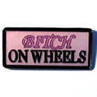 Wholesale BITCH ON WHEELS OFF HAT / JACKET PIN (Sold by the piece) *- CLOSEOUT $1 EA