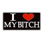 Wholesale I LOVE MY BITCH HAT / JACKET PIN (Sold by the dozen) *- CLOSEOUT NOW 50 CENTS EACH